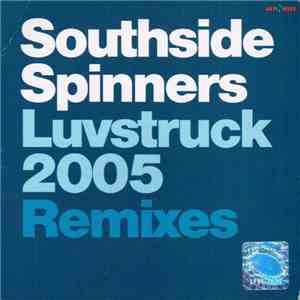 Southside Spinners - Luvstruck (2005 Remixes)
