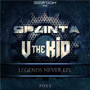 Splinta , VtheKid - Legends Never Die