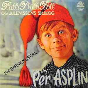 Stig Og Per Asplin - Putti Plutti Pott Og Julenissens Skjegg. En Barnemusikal Av Per Asplin