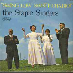The Staple Singers - Swing Low Sweet Chariot