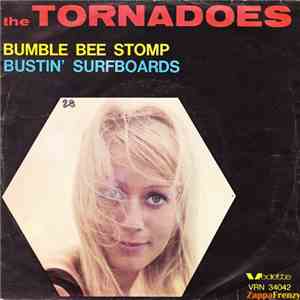 The Tornadoes - Bumble Bee Stomp / Bustin' Surfboards