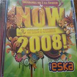 Various - Now 2008! Spring&Summer
