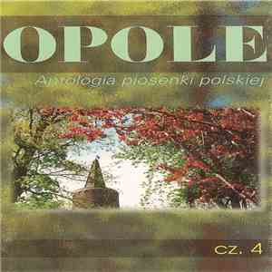 Various - Opole Cz. 4 (Antologia Piosenki Polskiej)