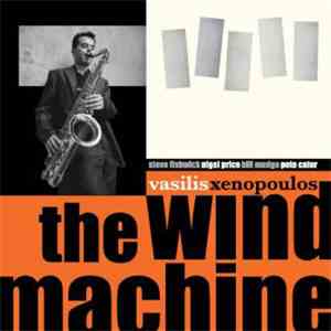 Vasilis Xenopoulos - The Wind Machine