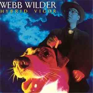 Webb Wilder - Hybrid Vigor