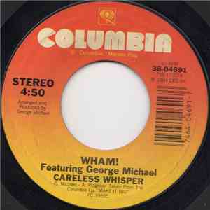 Wham! Featuring George Michael - Careless Whisper
