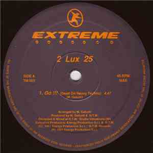2 Lux 25 - Go !!! / Give Yourself