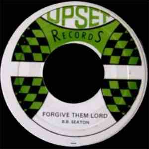B.B. Seaton - Forgive Them Lord
