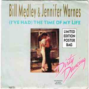 Bill Medley & Jennifer Warnes - (I've Had) The Time Of My Life