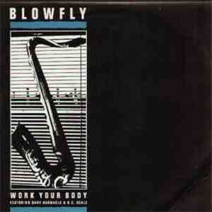 Blowfly Featuring Gary Barnacle And B.C. Beale - Work Your Body