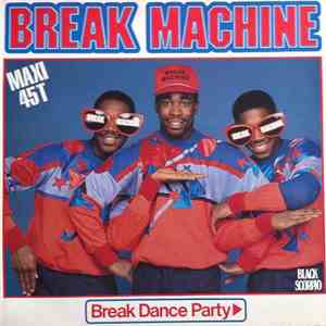 Break Machine - Break Dance Party