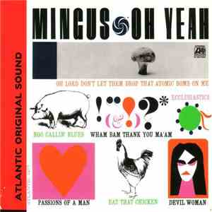 Charles Mingus - Oh Yeah
