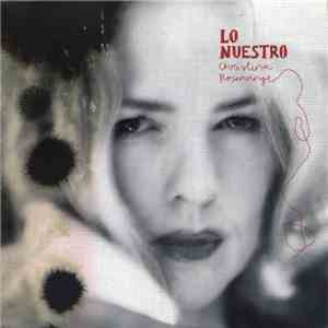 Christina Rosenvinge - Lo Nuestro