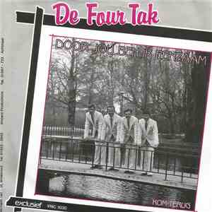 De Four Tak - Door Jou Ben Ik Eenzaam