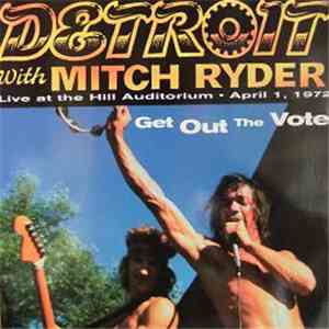 Detroit  With Mitch Ryder - Get Out The Vote