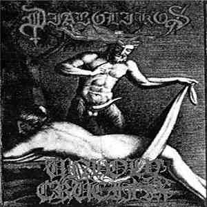 Diabolikös / Unholy Crucifix - Diabolikös / Unholy Crucifix