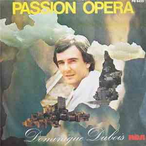 Dominique Dubois - Passion Opéra