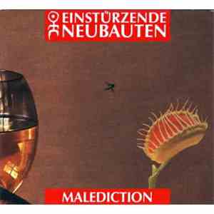 Einstürzende Neubauten - Malediction