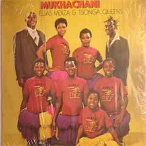 Elias Mbiza & Tsonga Queens - Mukhachani