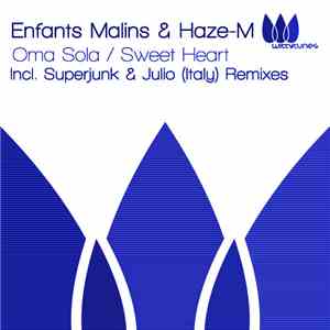 Enfants Malins & Haze-M - Oma Sola / Sweet Heart