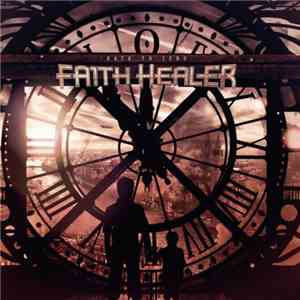 Faith Healer  - Back To Zero