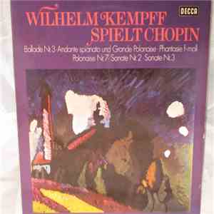 Frédéric Chopin, Wilhelm Kempff - Wilhelm Kempff Spielt Chopin