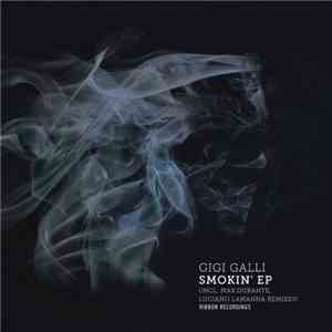 Gigi Galli - Smokin' EP