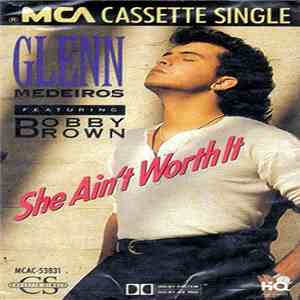 Glenn Medeiros Featuring Bobby Brown - She Ain't Worth It