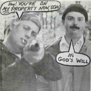 God's Will - Hey! You're On My Property Now, Son