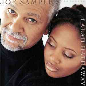 Joe Sample Featuring Lalah Hathaway - The Song Lives On