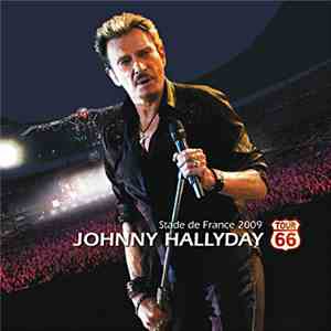 Johnny Hallyday - Tour 66 : Stade de France 2009