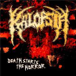 Kalopsia - Death Starts The Horror