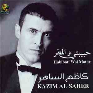 كاظم الساهر = Kazim Al Saher - حبيبتي والمطر = Habibati Wal Matar
