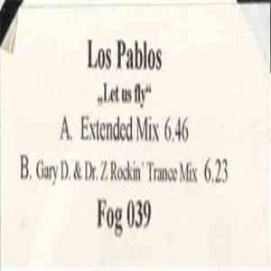 Los Pablos - Let Us Fly