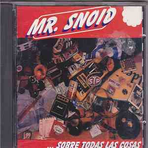 Mr. Snoid - Sobre Todas Las Cosas