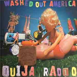 Ouija Radio - Washed Out America
