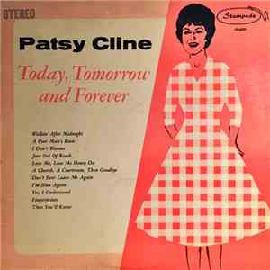 Patsy Cline - Today, Tomorrow & Forever