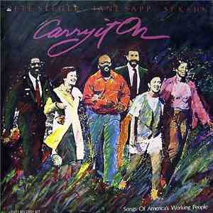 Pete Seeger, Jane Sapp, Si Kahn - Carry It On (Songs Of America's Working People)