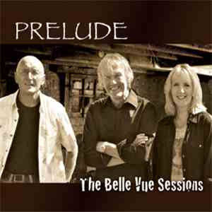 Prelude  - The Belle Vue Sessions