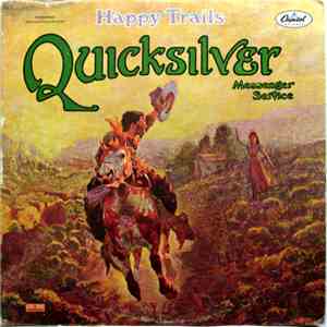 Quicksilver Messenger Service - Happy Trails