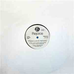 Rejoice - Peace, Love & Harmony