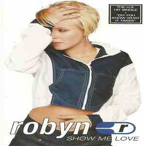 Robyn - Show Me Love
