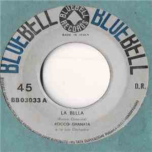 Rocco Granata E La Sua Orchestra - La Bella