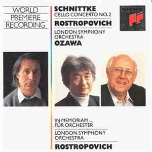 Schnittke - Rostropovich / Ozawa / London Symphony Orchestra - Cello Concerto No. 2 - In Memoriam...