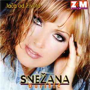 Snežana Đurišić - Jača Od Života