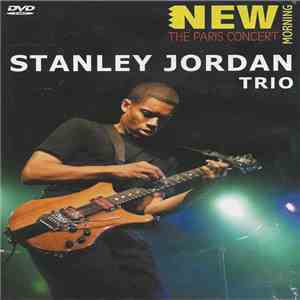 Stanley Jordan Trio - New Morning: The Paris Concert