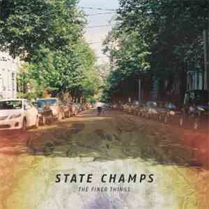 State Champs  - The Finer Things