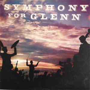 The Hamburg Philharmonia Orchestra - Symphony For Glenn: A Tribute To Glenn ...