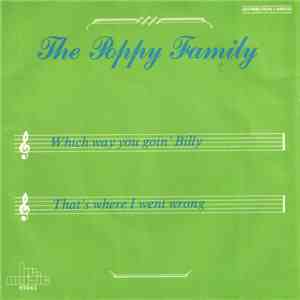 The Poppy Family - Which Way You Goin' Billy / That's Where I Went Wrong
