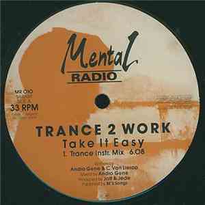 Trance 2 Work - Take It Easy